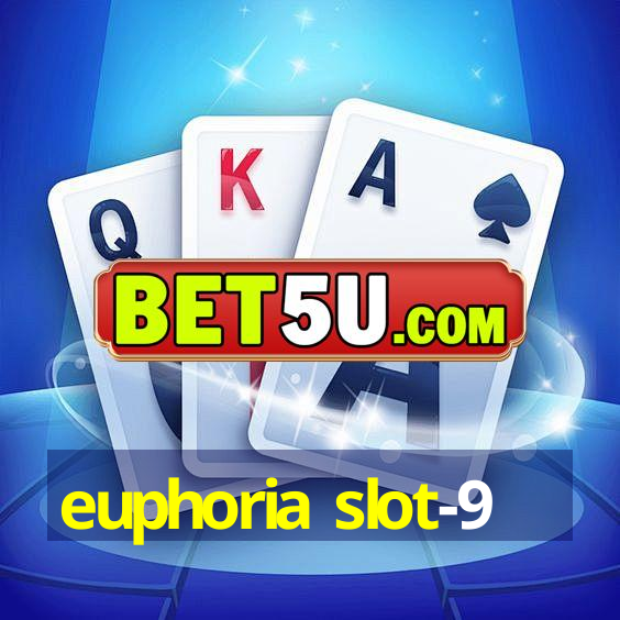 euphoria slot